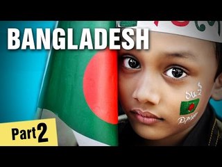 10 Amazing Facts About Bangladesh #2