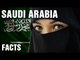 12 Unbelievable Facts About Saudi Arabia