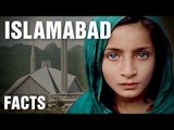 Surprising Facts About Islamabad