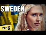Amazing Facts About Sweden - Part 3