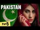 Surprising Facts About Pakistan - Part 5