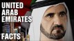 Interesting Facts About The United Arab Emirates