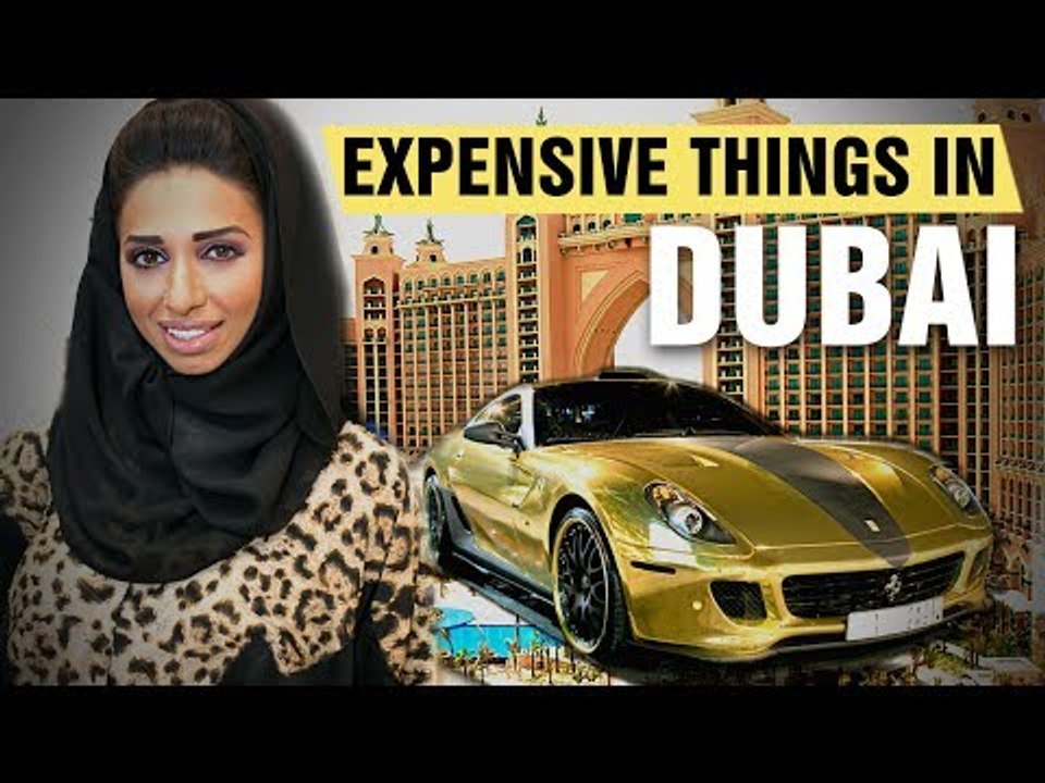 The Most Expensive Things In Dubai