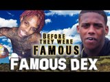 FAMOUS DEX - Before They Were Famous