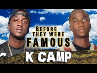 K CAMP - BeforeThey Were Famous - Cut Her Off