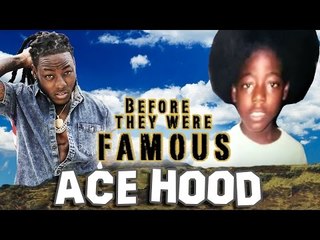 ACE HOOD - Before They Were Famous - Rapper