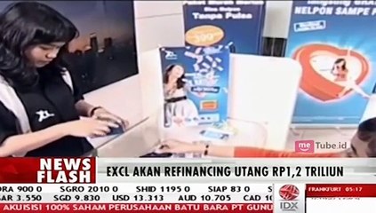 EXCL Akan Refinancing Utang Rp1,2 Triliun