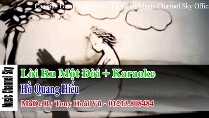Karaoke Lời Ru Một Đời - Hồ Quang Hiếu Full Beat