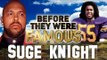 SUGE KNIGHT - Before They Were Famous - BIOGRAPHY