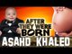 ASAHD KHALED - After They Were BORN - DJ Khaled's Baby