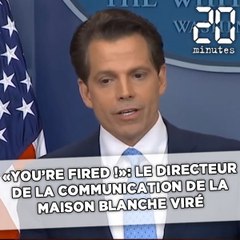 «You're Fired»: Le directeur de la communication de la Maison Blanche viré... après 10 jours ne poste !
