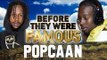 POPCAAN - Before They Were Famous - Where We Come From
