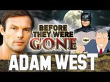 ADAM WEST - Before They Were GONE - BATMAN, FAMILY GUY