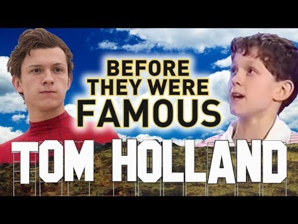TOM HOLLAND - Before They Were Famous - Spider...