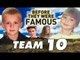 TEAM 10 - Before They Were Famous