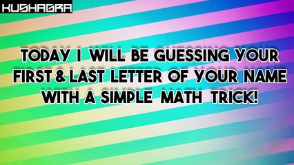 I WILL GUESS YOUR NAME --- NOT A PRANK---Math trick!