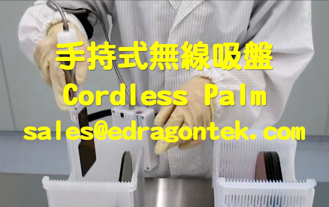 (Cordless) Palm : Semiconductor Wafer Adsorption