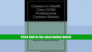 PDF  Careers in Health Care (Vgm Professional Careers) Barbara Swanson Pre Order
