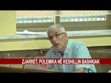ZJARRET, POLEMIKA NË KESHILLIN BASHKIAK
