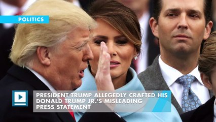 Trump crafted son's misleading statement of Russia meeting