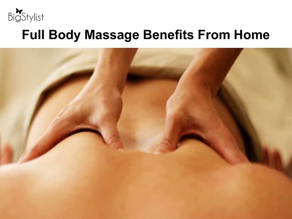 FullBodyMassageBenefitsFromHome