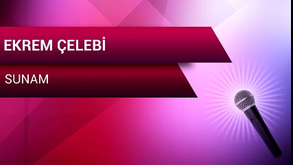 Ekrem Çelebi - Sunam (Full Albüm)