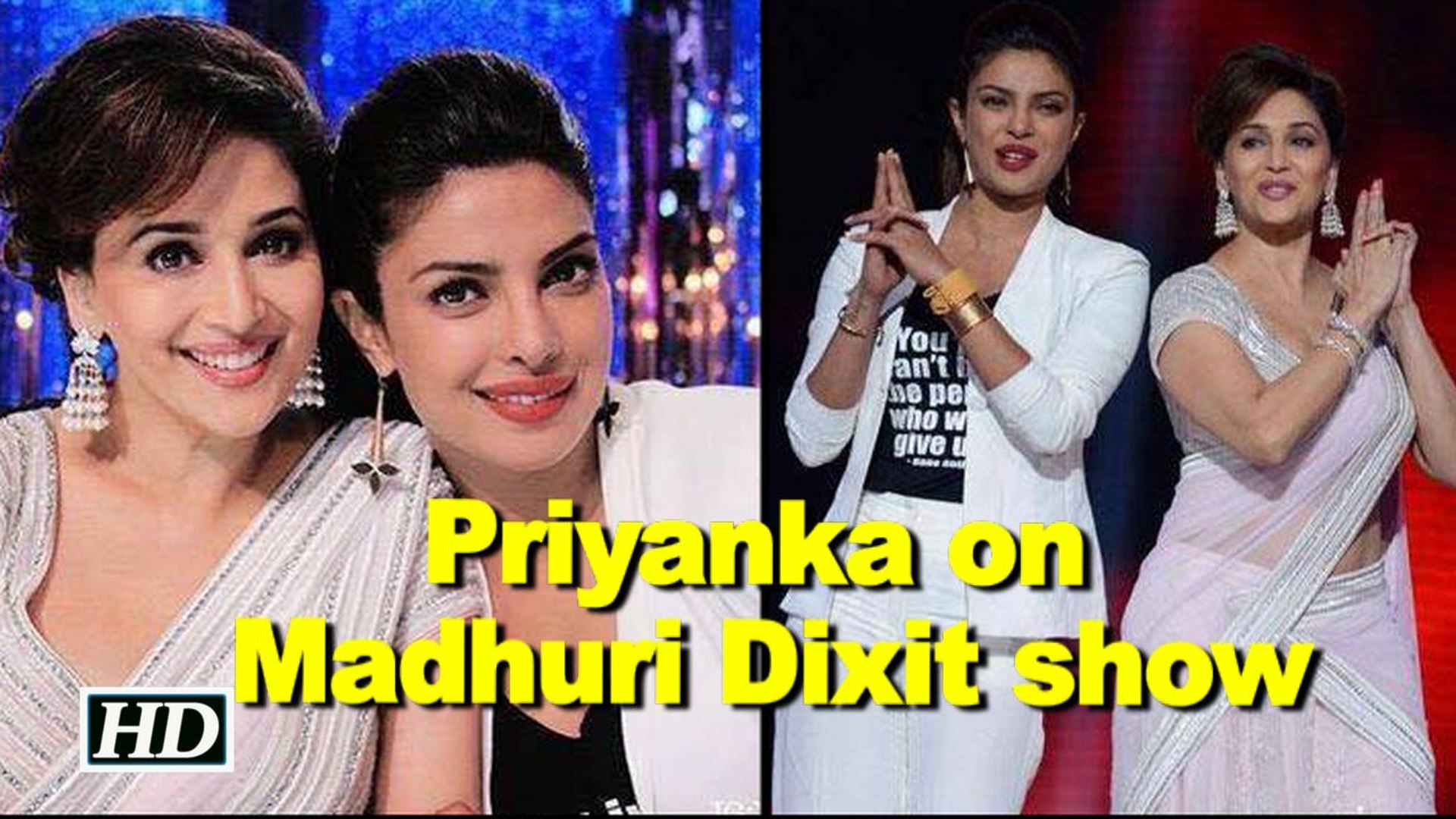 Madhuri Dixit Bf Video Sex - Priyanka on working on Madhuri Dixit show - video Dailymotion