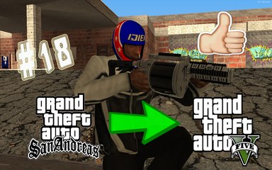 تحويل Gta Sa الى Gta V | الجزء الثامن عشر | مود سلاح القنابل + الثأثيرات الواقعية