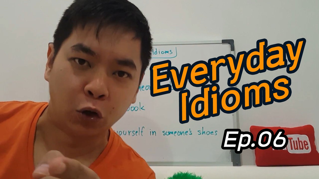 สอนสำนวนภาษาอังกฤษ Ep.6 | Everyday Idioms