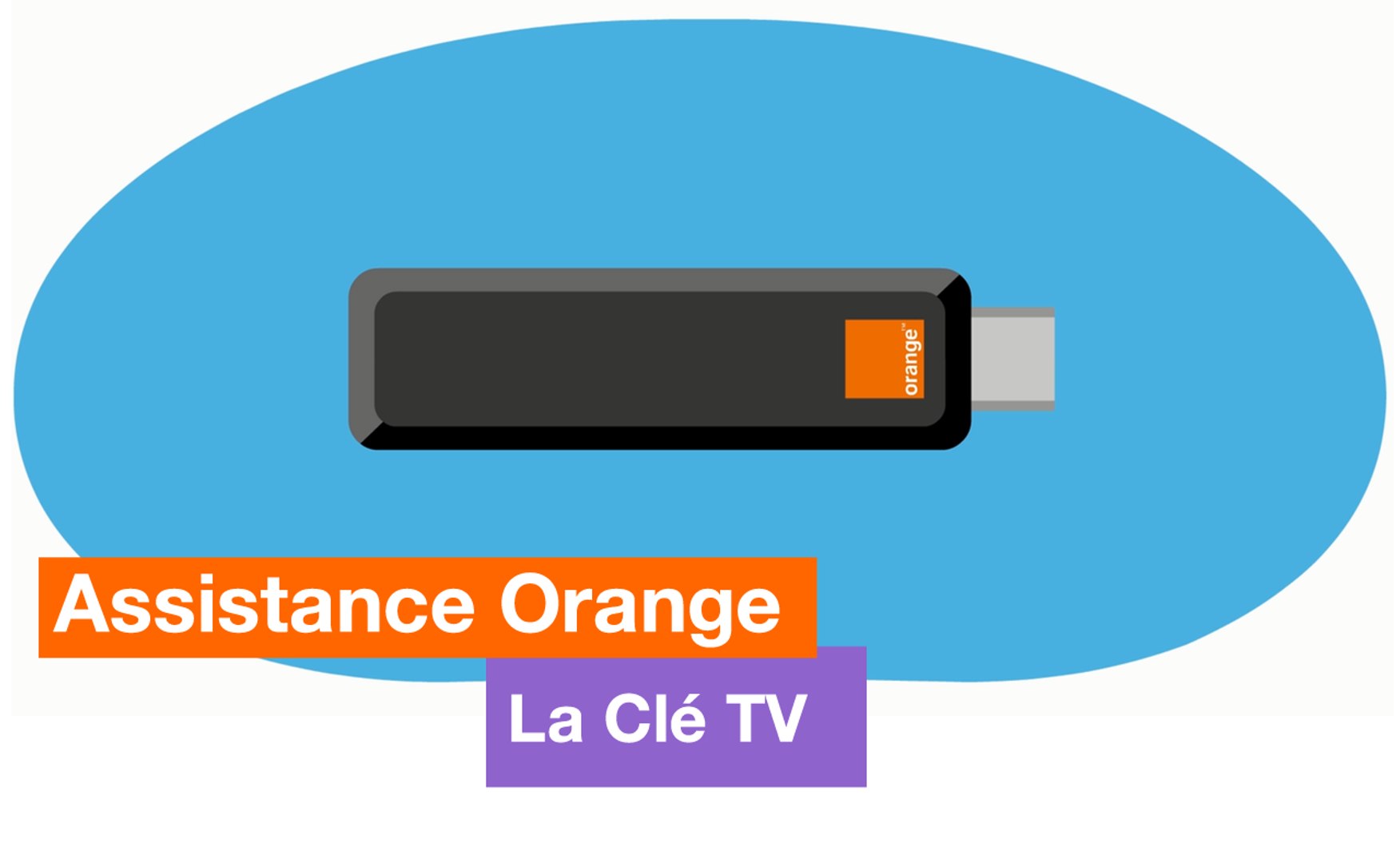 Assistance Orange - La Clé TV - Orange - Vidéo Dailymotion