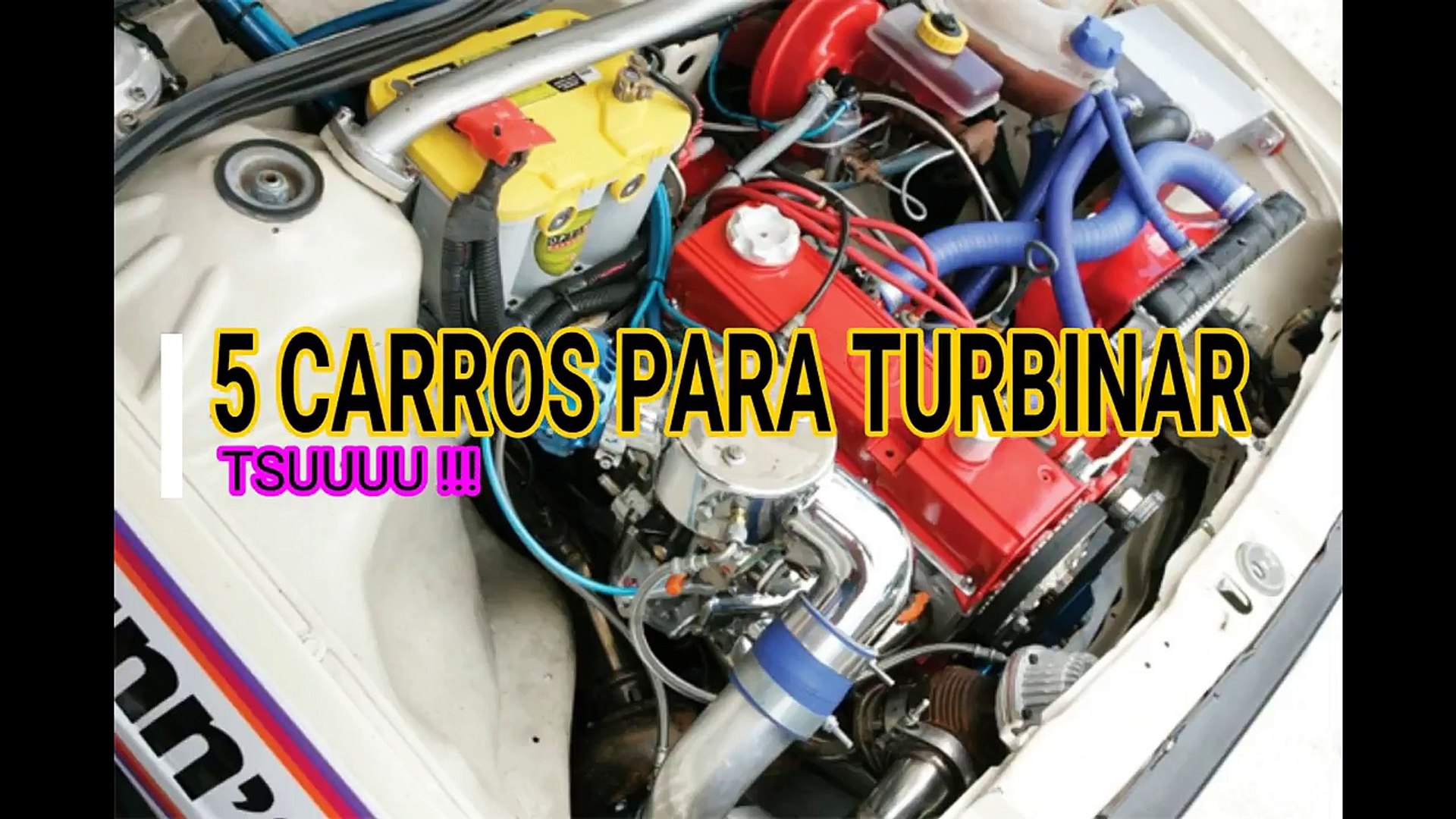5-CARROS PARA TURBINAR !!