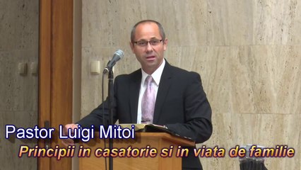 Luigi Mitoi - Principii in casatorie si in viata de familie