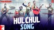 Hulchul Song Full HD Video Song Qaidi Band 2017- Aadar Jain - Anya Singh - Arijit Singh - Yashita Sharma - Amit Trivedi