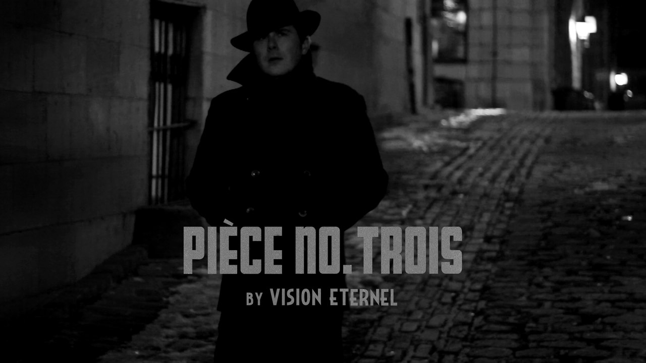 Vision Éternel - Pièce No. Trois