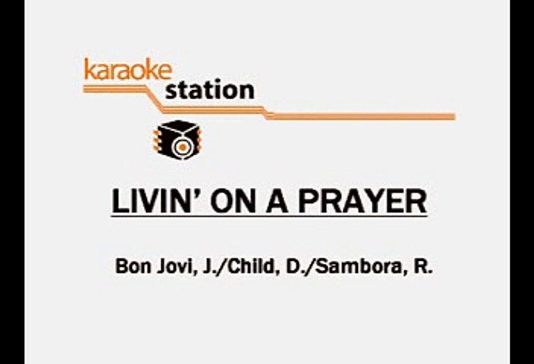 Bon Jovi - Livin' On A Prayer (Karaoke)