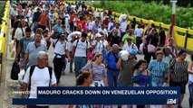 PERSPECTIVES | Maduro cracks down on Venezuelan opposition | Tuesday, August 1st 2017