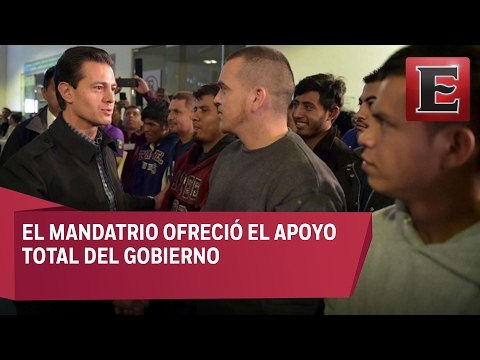 Repatriados de Estados Unidos se reúnen con EPN