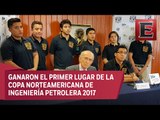 Estudiantes de la UNAM ganan primer lugar en Ingeniería Petrolera
