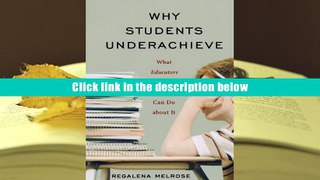 PDF [FREE] DOWNLOAD  Why Students Underachieve: What Educators and Parents Can Do about It READ