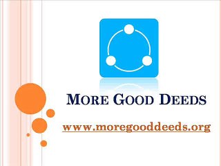 More Good Deeds - www.moregooddeeds.org