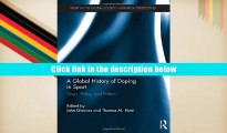 [Download]  A Global History of Doping in Sport: Drugs, Policy, and Politics (Sport in the Global