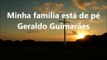 Minha família está de pé -Geraldo Guimarães COM LETRA - LEGENDA