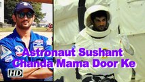 Sushant TURNS Astronaut, Ready to touch Moon | Chanda Mama Door Ke