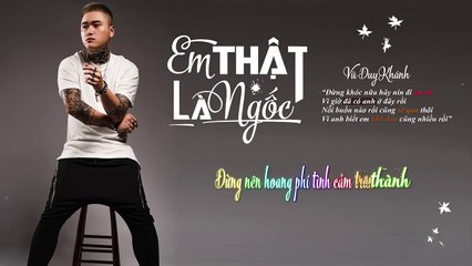 Em Thật Là Ngốc - Vũ Duy Khánh - MV Lyrics - Music Top Hit