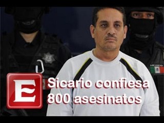 Sicario confiesa 800 asesinatos