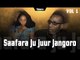 Théâtre Sénégalais - Saafara ju jur jangoro - Vol 1 (VFC)