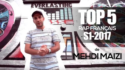 Top 5 Rap Français S1 2017 De Mehdi Maizi