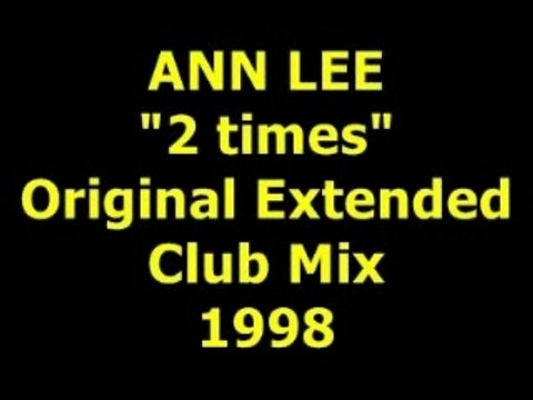 ANN LEE 2 times Extended Mix 1998