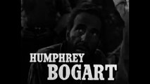 1948 Humphrey Bogart in. The Treasure of the Sierra Madre(Movie Trailer)