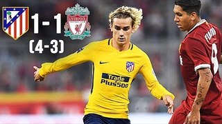 Atletico Madrid vs Liverpool 1-1 (4-3) All Goals & Highlights 3-8-2017 HD